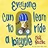 Everyone Can Learn to Ride a Bicycle