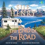 The End of the Road: A Maxie and Stretch Mystery | Sue Henry