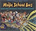 The Magic School Bus and the Science Fair Expedition (Magic School Bus)