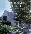 The Home Within Us: Romantic Houses, Evocative Rooms