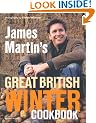 James Martin's Great British Winter Cookbook