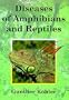 Diseases of Amphibians and Reptiles: