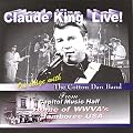 Claude King Live!