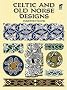 Celtic and Old Norse Designs (Dover Pictorial Archive)