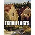 Ecovillages: A Practical Guide to Sustainable Communities