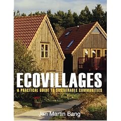 Ecovillages: A Practical Guide to Sustainable Communities