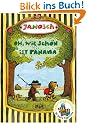 Oh, wie sch�n ist Panama: Die Geschichte, wie der kleine Tiger und der kleine B�r nach Panama reisen