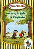 Oh, wie sch�n ist Panama - Janosch