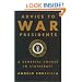 Advice to War Presidents: A Remedial Course in Statecraft