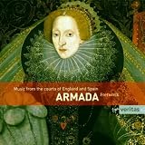 Armada - Music from the Courts of Philip II and Elizabeth I