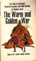 Warm and Golden War