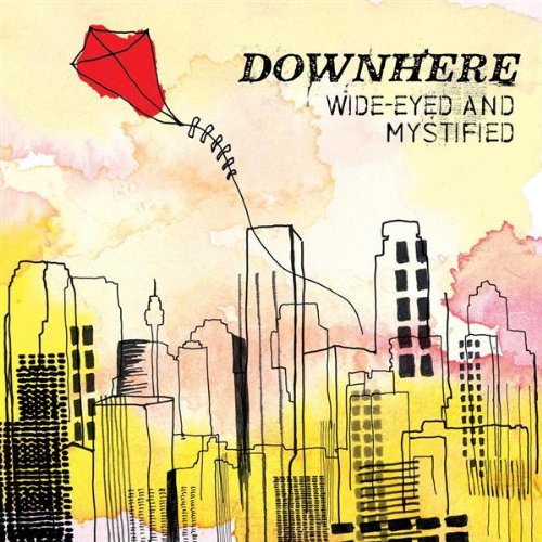 Downhere - Wide-eyed & Mystified - Zortam Music
