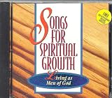 Songs for Spiritual Growth - Living As Men of God