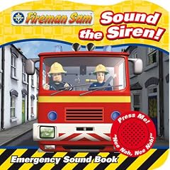 Sound the Siren!: Sound Book (Fireman Sam)