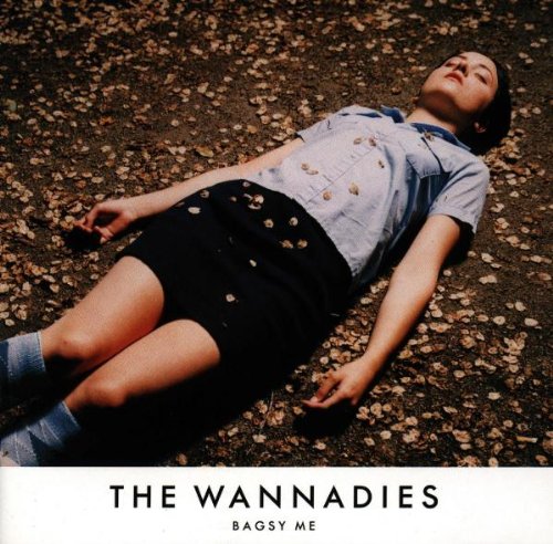 The Wannadies - Bagsy Me With Extra Track - Zortam Music
