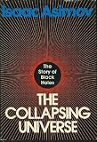 The Collapsing Universe: The Story of the Black Holes