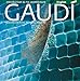Gaudi: Introduction to his Architecture