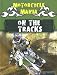 Book On the Tracks (Motorcycle Mania)
