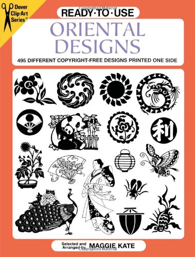 Ready-to-Use Oriental Designs: 495 Different Copyright-Free Designs Printed One Side (Dover Clip Art Ready-to-Use)