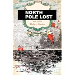 North Pole Lost and Other Holiday Stories