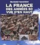La France des ann�es 60 vue d'en haut