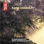Dawn Chorus: A Sound Portrait of a Br...