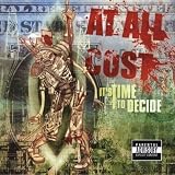 At All Cost - It's Time to Decide