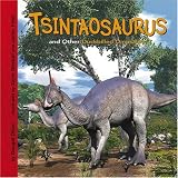Tsintaosaurus and Other Duck-billed Dinosaurs (Dinosaur Find)