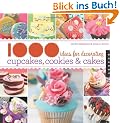 1,000 Ideas for Decorating Cupcakes, Cookies & Cakes