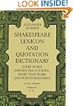 Shakespeare Lexicon and Quotation Dic...