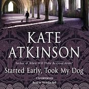Started Early, Took My Dog | [Kate Atkinson]