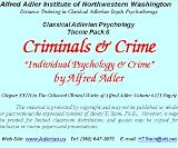 Criminals & Crime; An Adlerian View (Clssical Adlerian Theme Pack 6)