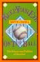 Keep Your Eye on the Ball: The Science and Folklore of Baseball