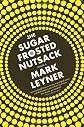 The Sugar Frosted Nutsack: A Novel
