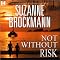 Not Without Risk