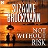 Not Without Risk