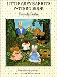 Little Grey Rabbit's pattern book : based on characters created by Alison Uttley and Margaret Tempest