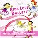 Kids Love Ballet!