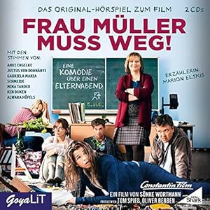 Frau Müller muss weg! Das Original-Hörspiel zum Film