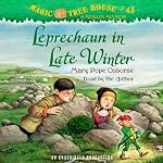 Leprechaun in Late Winter: Magic Tree House, Book 43 | Mary Pope Osborne