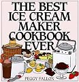 The Best Ice Cream Maker Cookbook Ever (Hardcover)