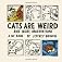 Cats Are Weird