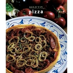 Serie delicias: Pizza (Spanish Edition)