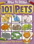 How to Draw 101 Pets (How to Draw (To...