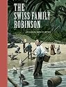 The Swiss Family Robinson (Unabridged Classics)