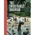 The Swiss Family Robinson (Unabridged Classics)