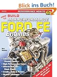 How to Build Max-Performance Ford FE Engines (Performance How-To)