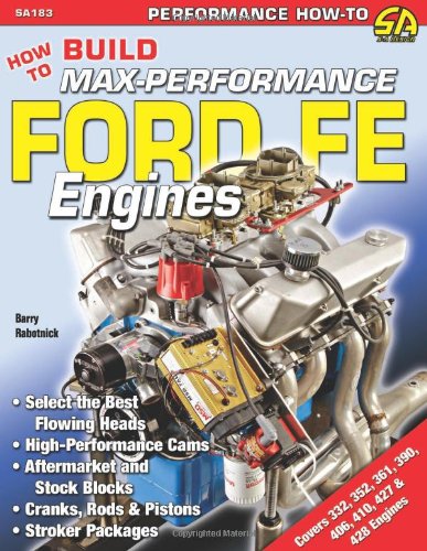 How to Build Max-Performance Ford FE Engines Performance How to1934709174 