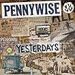 イエスタデーズ (ペニーワイズ)