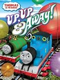 Thomas & Friends: Up, Up and Away